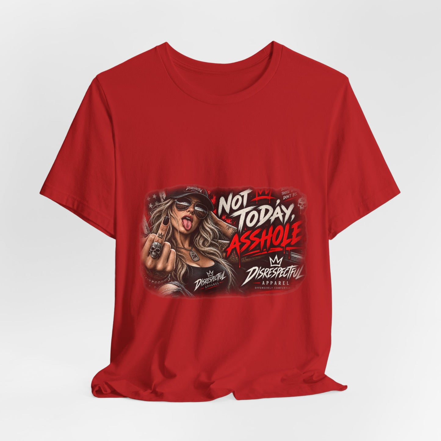 Not Today, Asshole — Attitude Graphic Tee