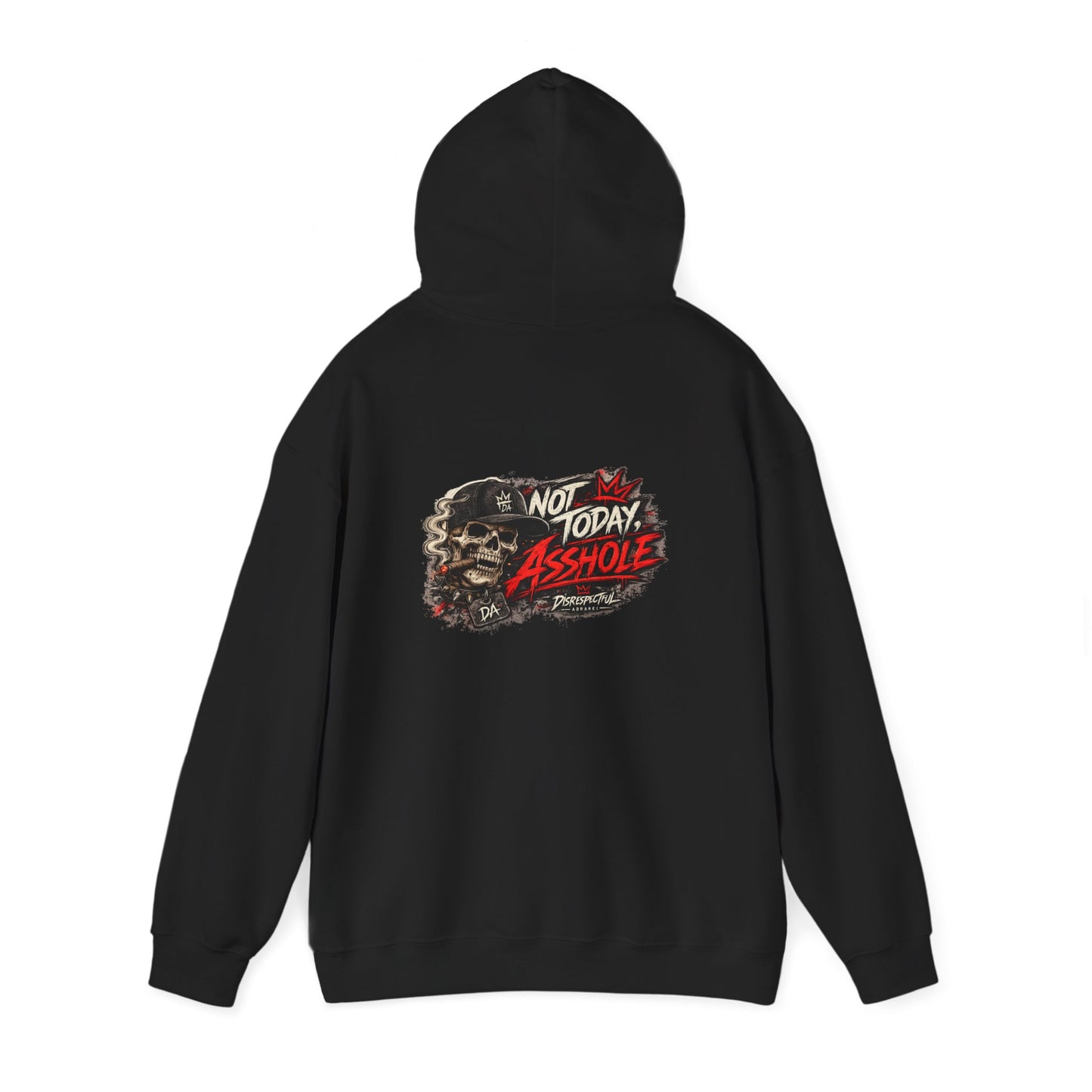 Not Today, Asshole — Skull — Back-Print Graphic Hoodie