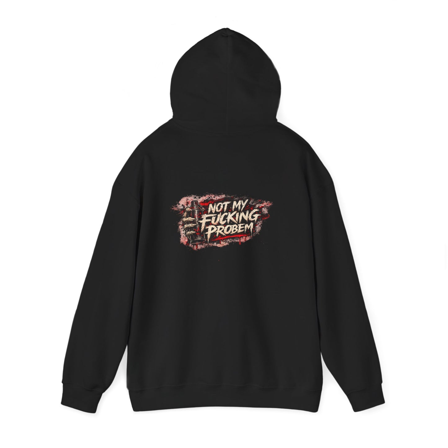 Not My Fucking Problem — Hard Edge — Back-Print Graphic Hoodie