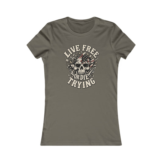 Live Free or Die Trying Skull — Women's Favorite Graphic Tee