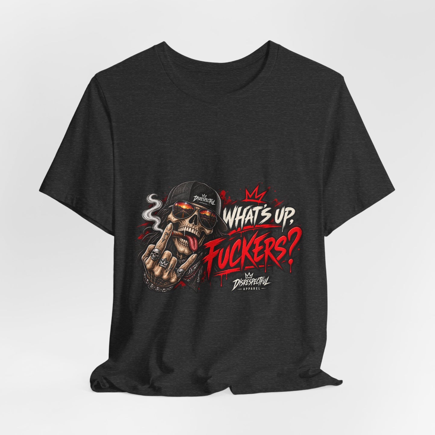 What’s Up, Fuckers? — Skull Streetwear Tee