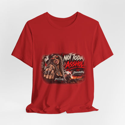 Not Today, Asshole — Rocker Statement Tee