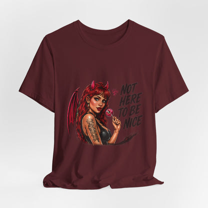 Not Here To Be Nice Devil Girl Tee