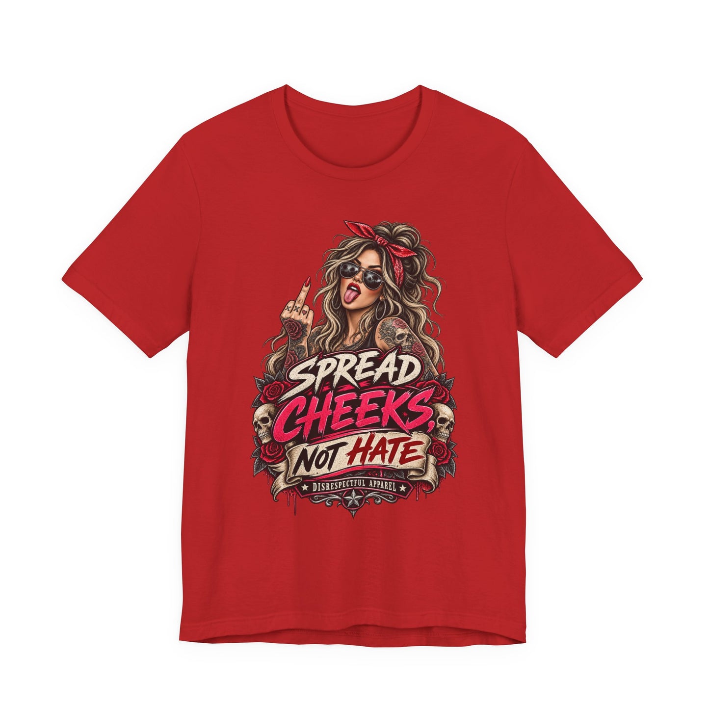 Spread Cheeks Not Hate T-Shirt