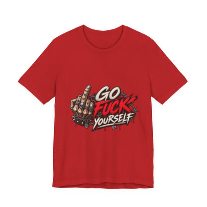 Go Fuck Yourself — Middle Finger Street Art Tee