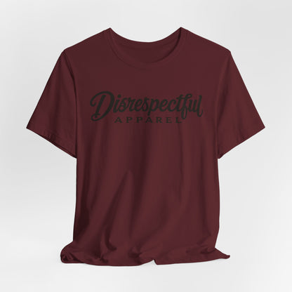 Disrespectful Apparel Script Logo — Graphic Tee
