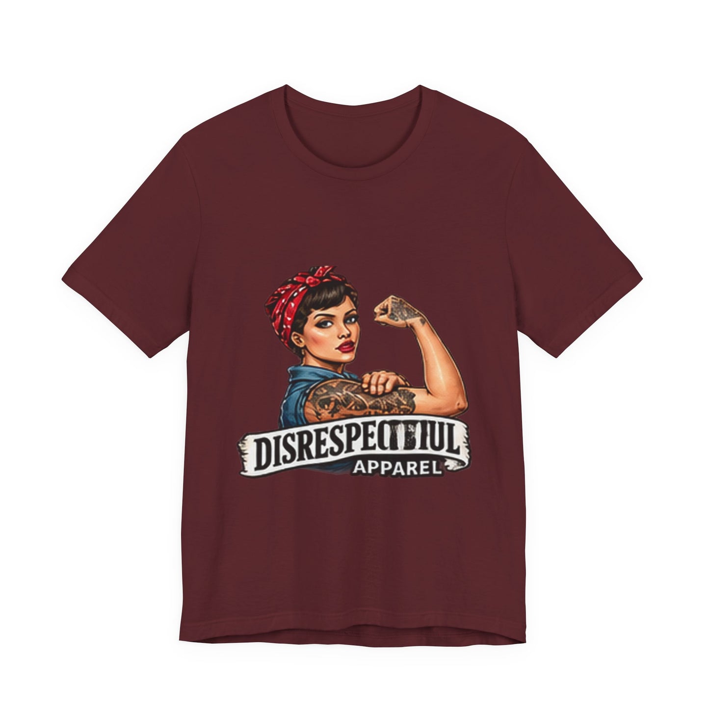 Rosie the Riveter — Disrespectful Graphic Tee