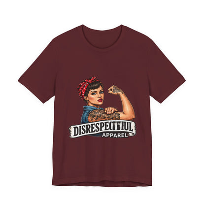Rosie the Riveter — Disrespectful Graphic Tee