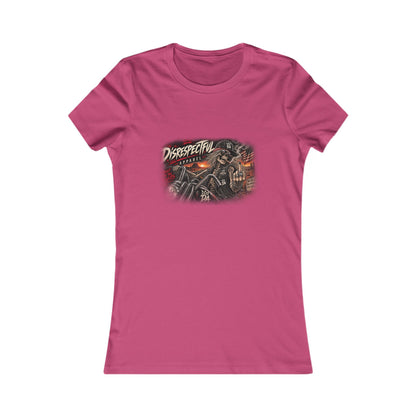 Disrespectful Streetwear — Women's Favorite Graphic Tee