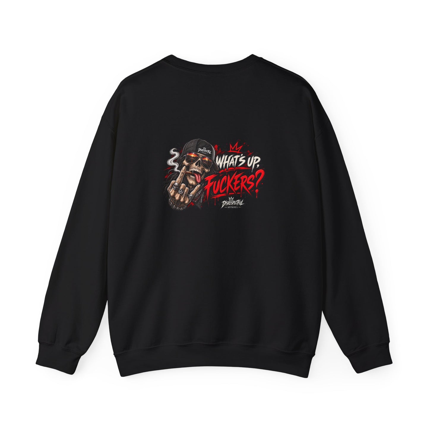 What’s Up, Fuckers? — Back-Print Graphic Crewneck