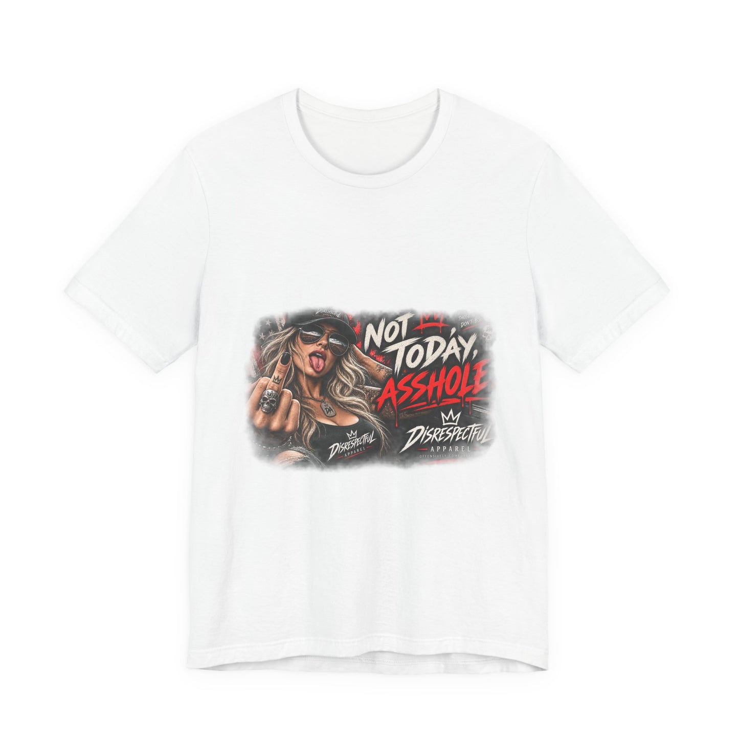 Not Today, Asshole — Attitude Graphic Tee