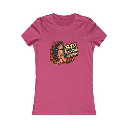 Bad Decisions Department — Women's Favorite Graphic Tee