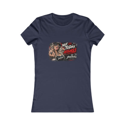 Not Today, Asshole — Women's Favorite Graphic Tee