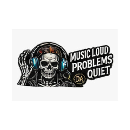 Music Loud, Problems Quiet — Horizontal Matte Poster