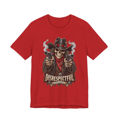 Skull Cowboy Tee — "Disrespectful Apparel" Western Graphic T-Shirt