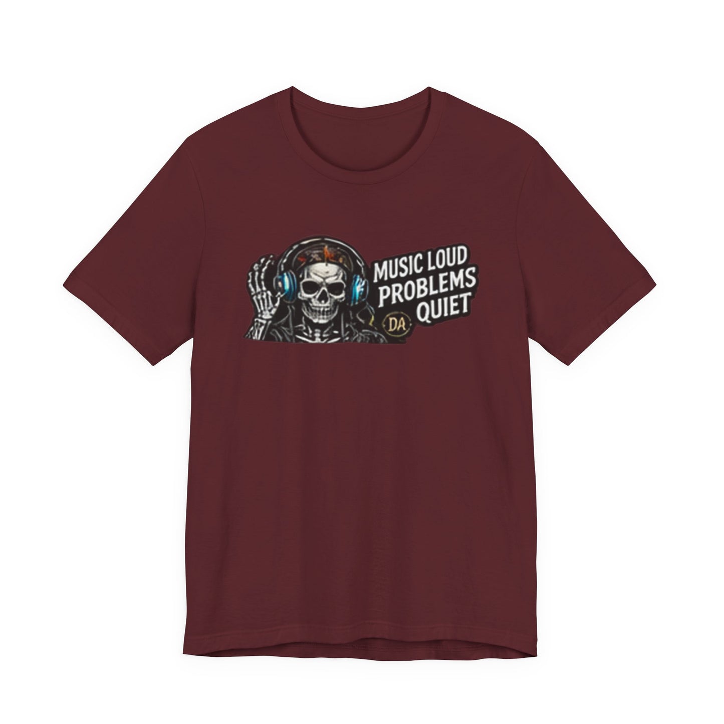 Skull Headphones Tee — "Music Loud Problems Quiet" Graphic Tee