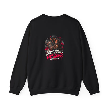 Love Hard Live Loud — Back-Print Graphic Crewneck