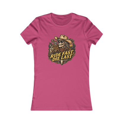 Ride Fast Die Last Motorcycle — Women's Favorite Graphic Tee