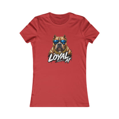 Loyal AF Pitbull — Women's Favorite Graphic Tee