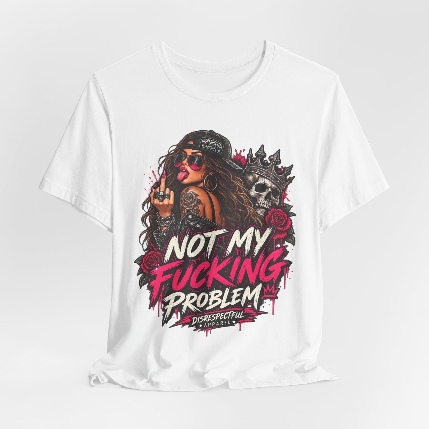 Not My Fucking Problem Graphic Tee