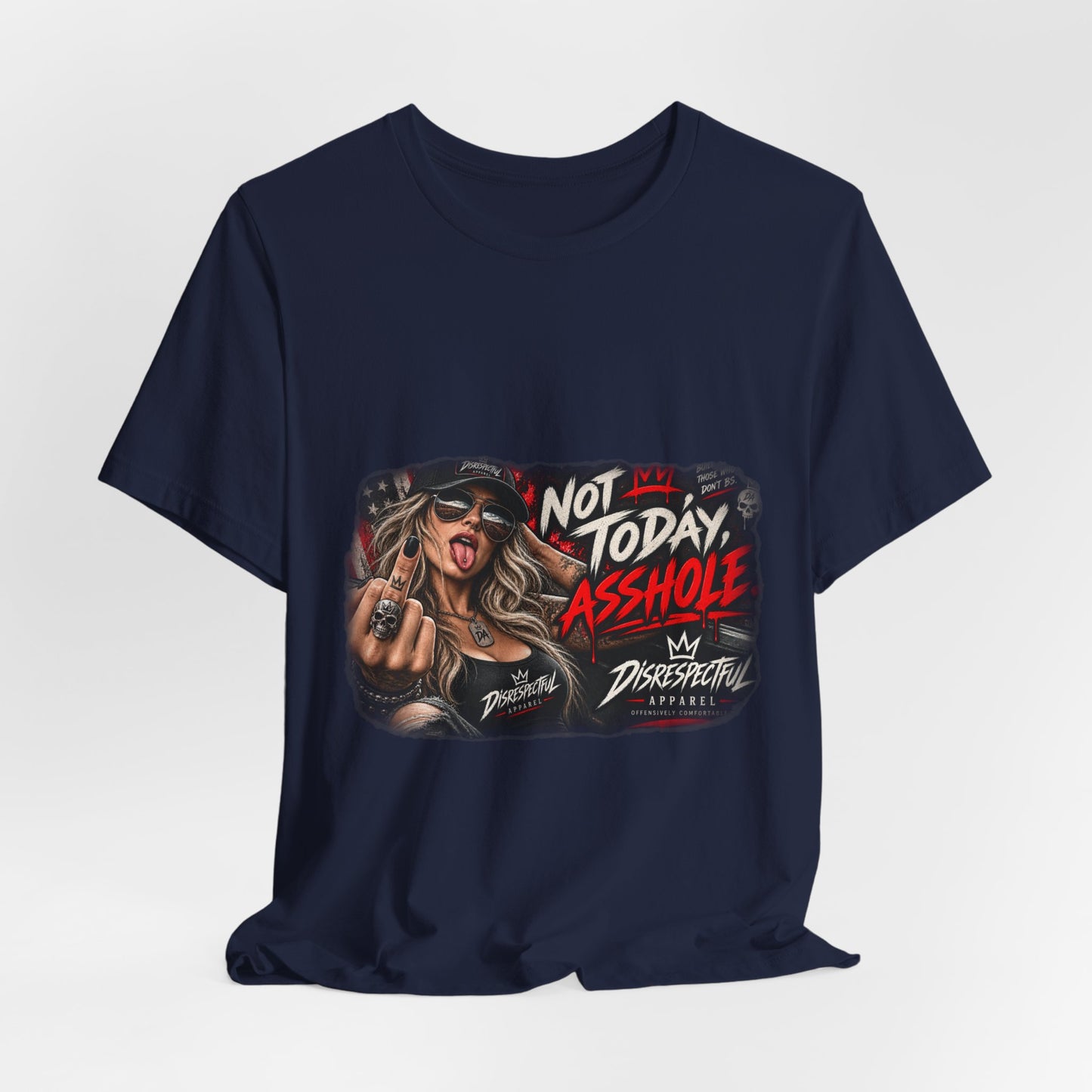 Not Today, Asshole — Attitude Graphic Tee