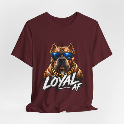 Loyal AF Pitbull T-Shirt — Cool Sunglasses Dog Graphic Tee