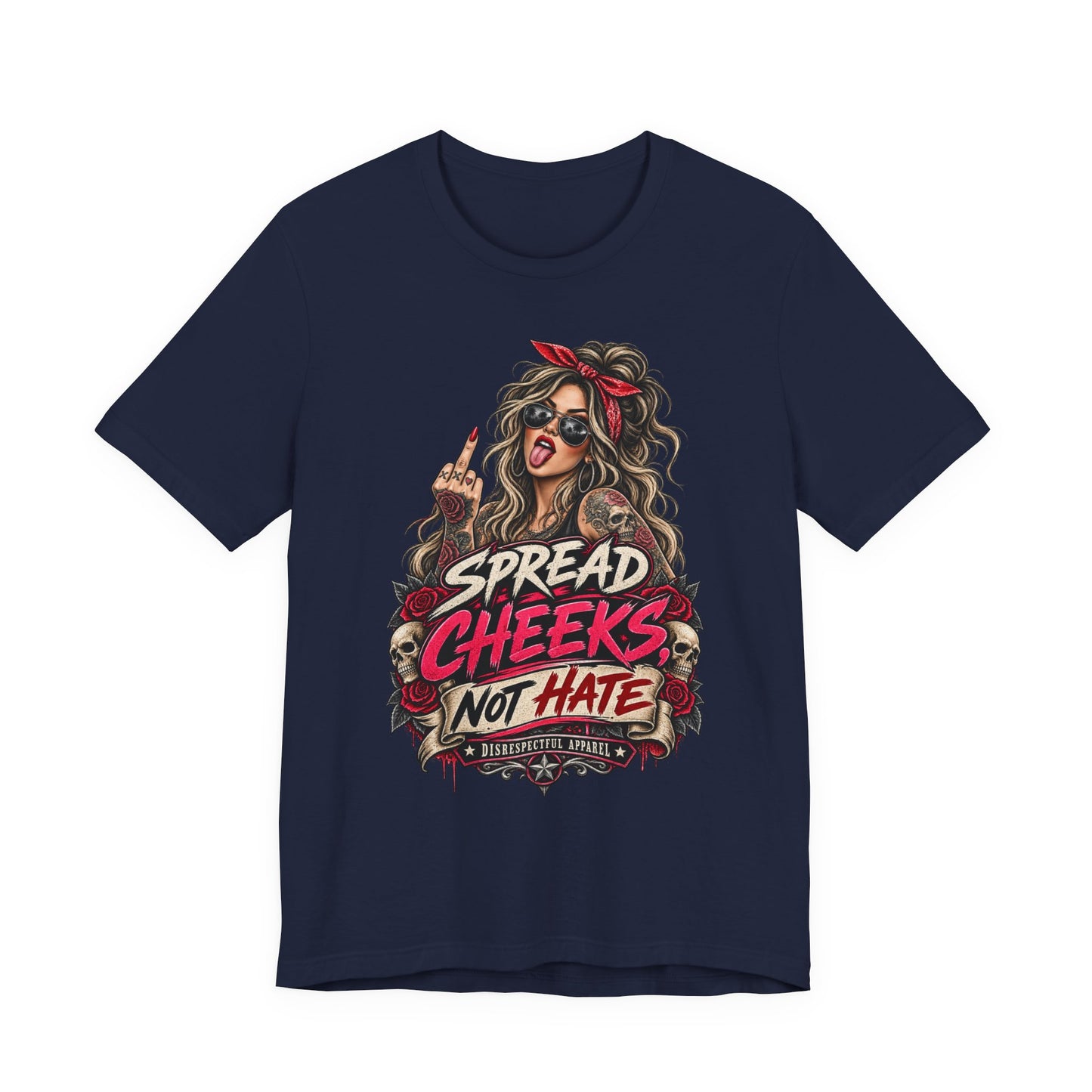 Spread Cheeks Not Hate T-Shirt