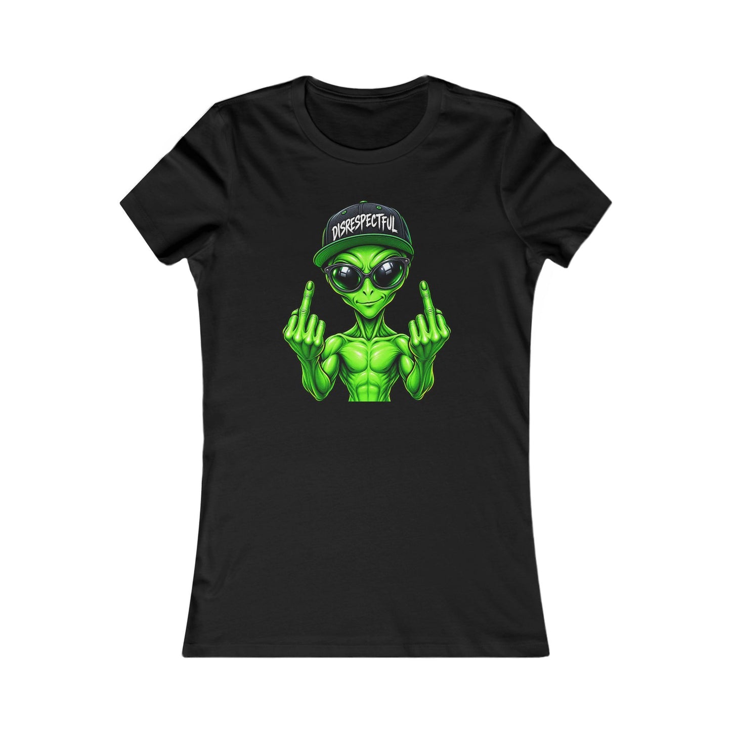 Disrespectful Alien — Women's Favorite Graphic Tee