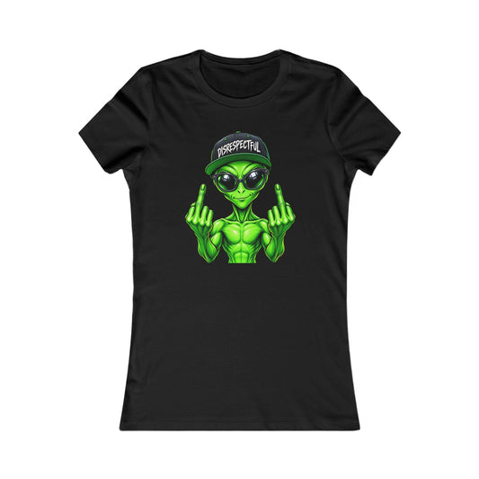 Disrespectful Alien — Women's Favorite Graphic Tee