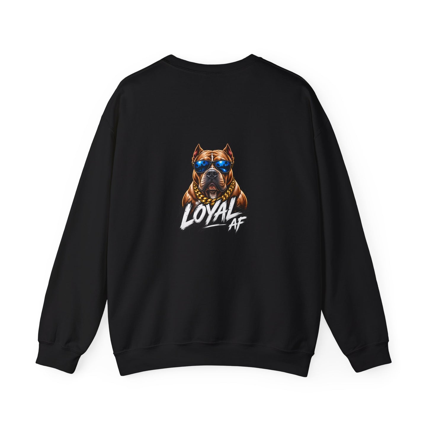 Loyal AF Pitbull — Back-Print Graphic Crewneck