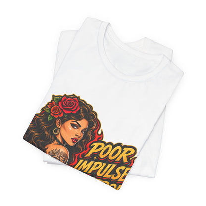 Poor Impulse Control — Tattoo Girl Graphic Tee