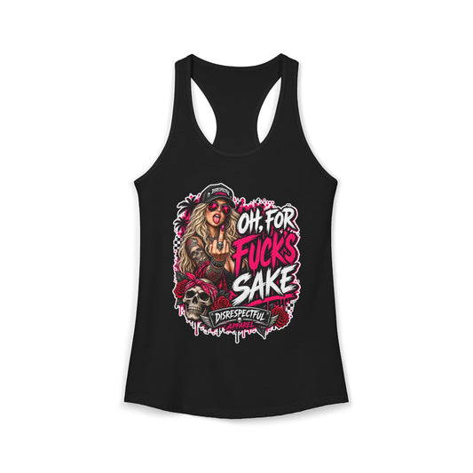 Oh, For Fuck’s Sake — Women's Racerback Tank