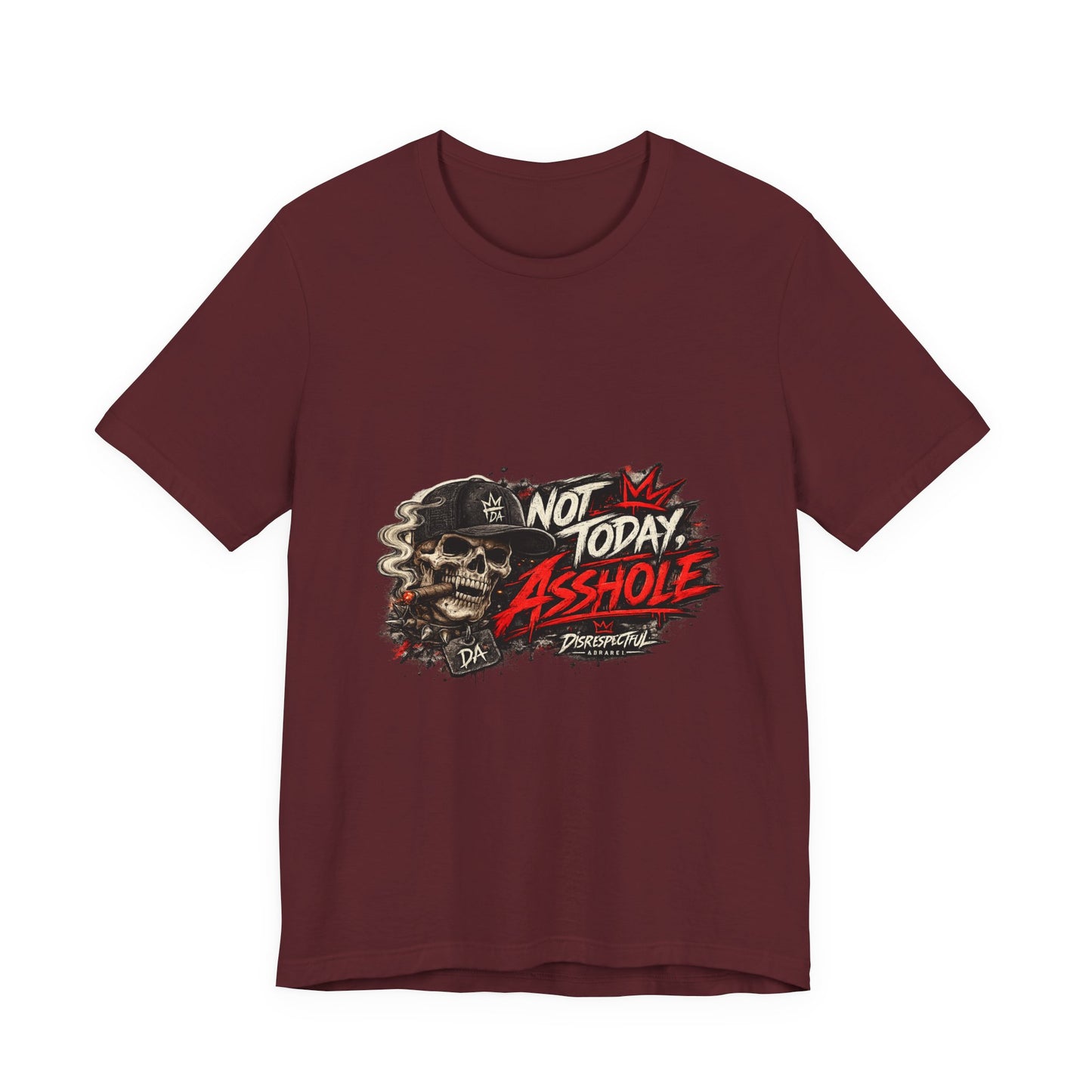 Not Today Asshole Skull Tee — Edgy Graphic T‑Shirt