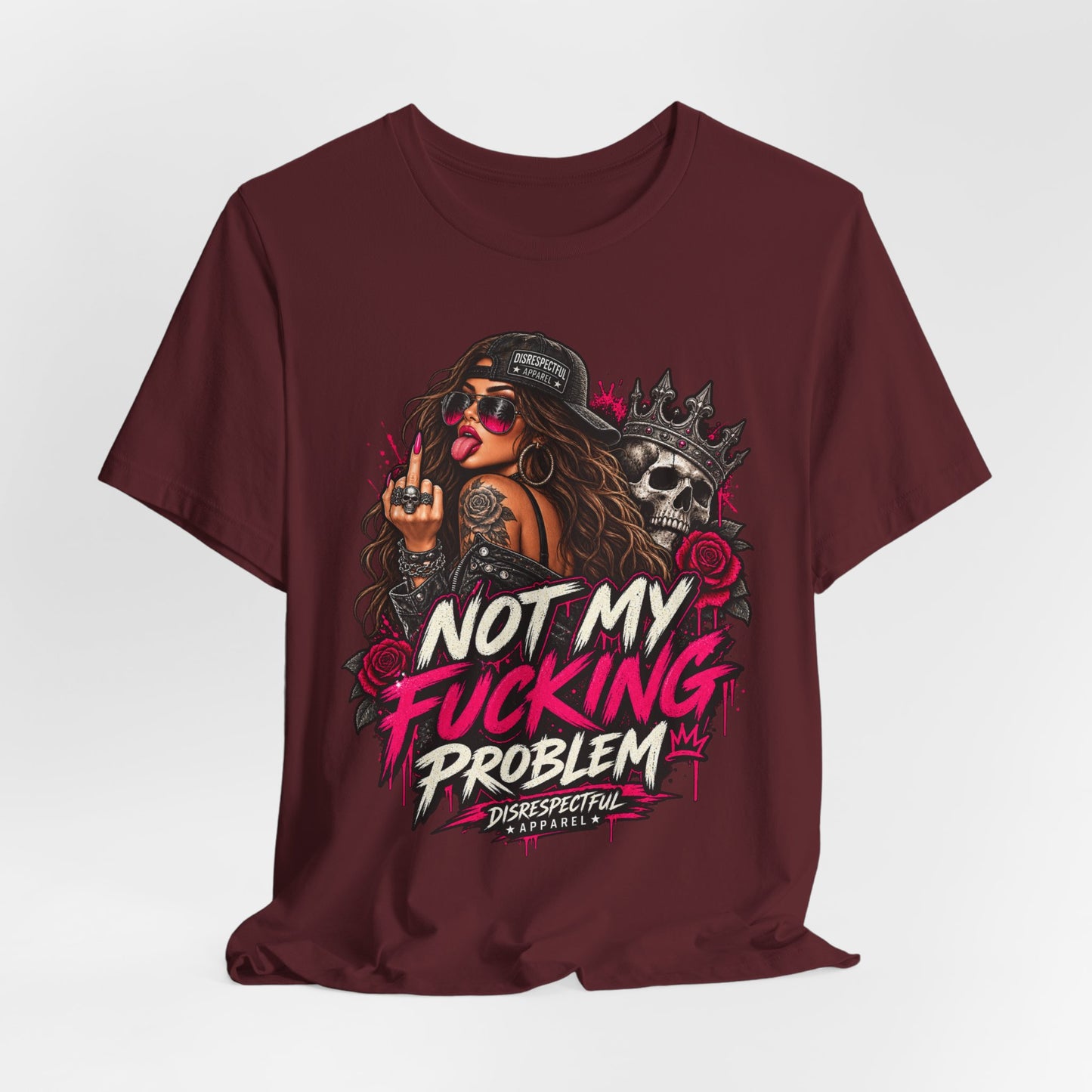 Not My Fucking Problem Graphic Tee