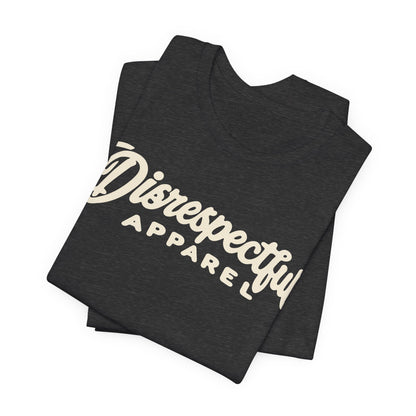 Disrespectful Apparel Script Logo Tee — Casual Graphic T-Shirt