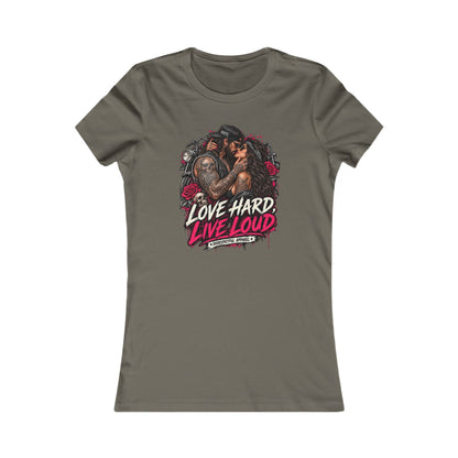 Love Hard Live Loud — Women's Favorite Graphic Tee