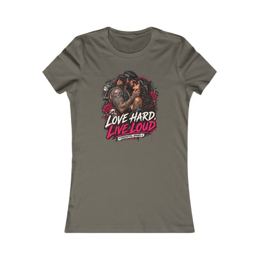 Love Hard Live Loud — Women's Favorite Graphic Tee