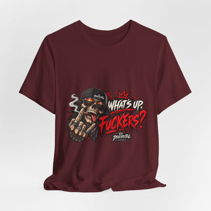 What’s Up, Fuckers? — Skull Streetwear Tee
