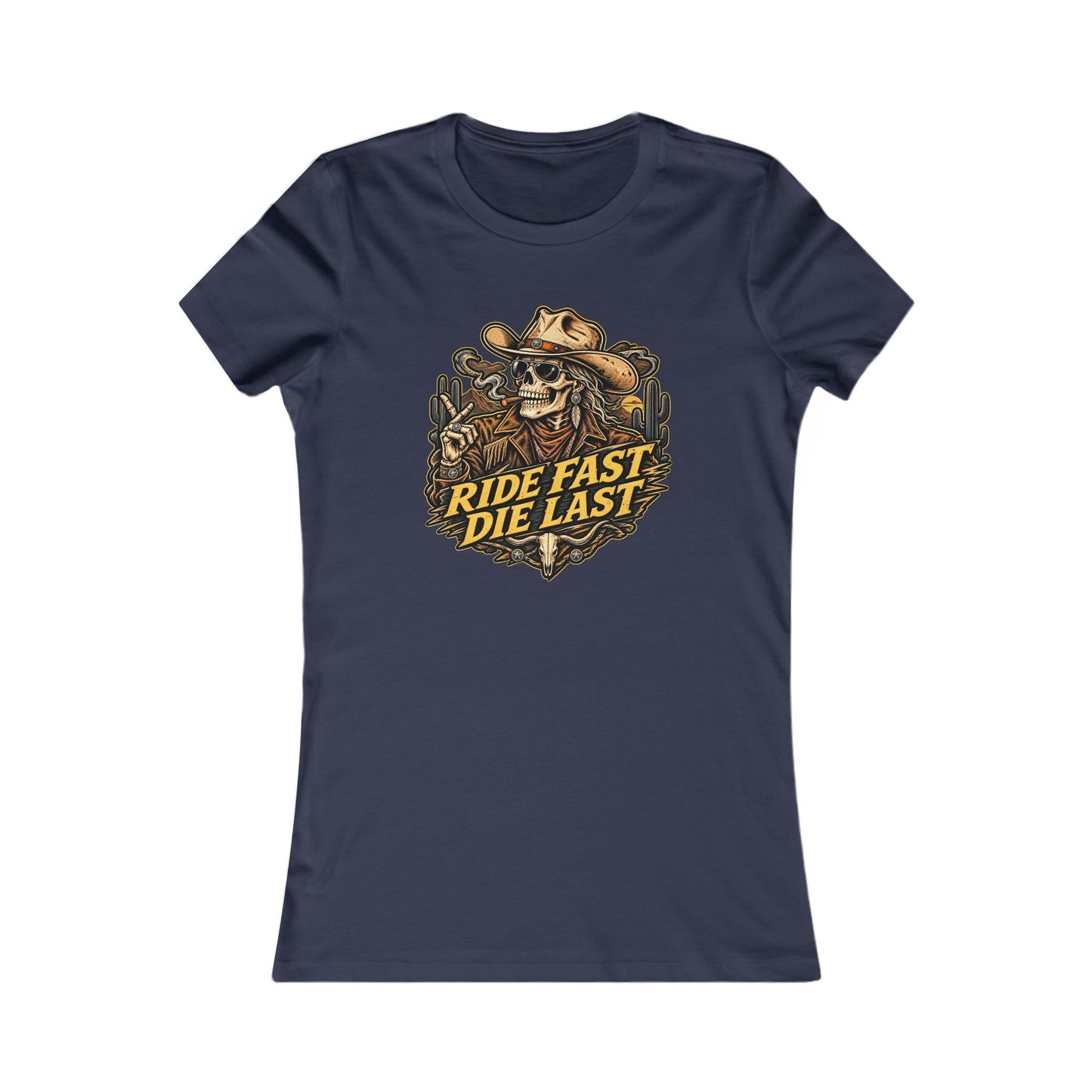 Ride Fast Die Last Motorcycle — Women's Favorite Graphic Tee