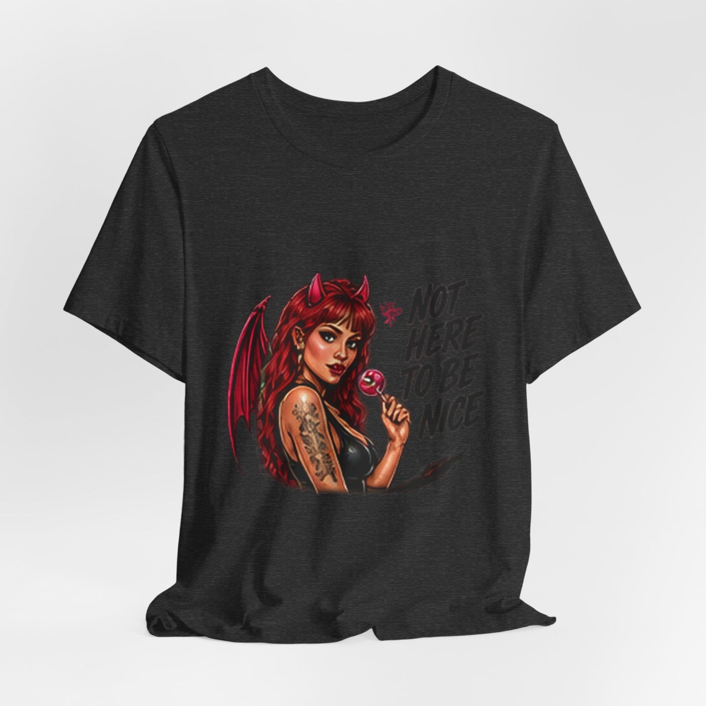 Not Here To Be Nice Devil Girl Tee