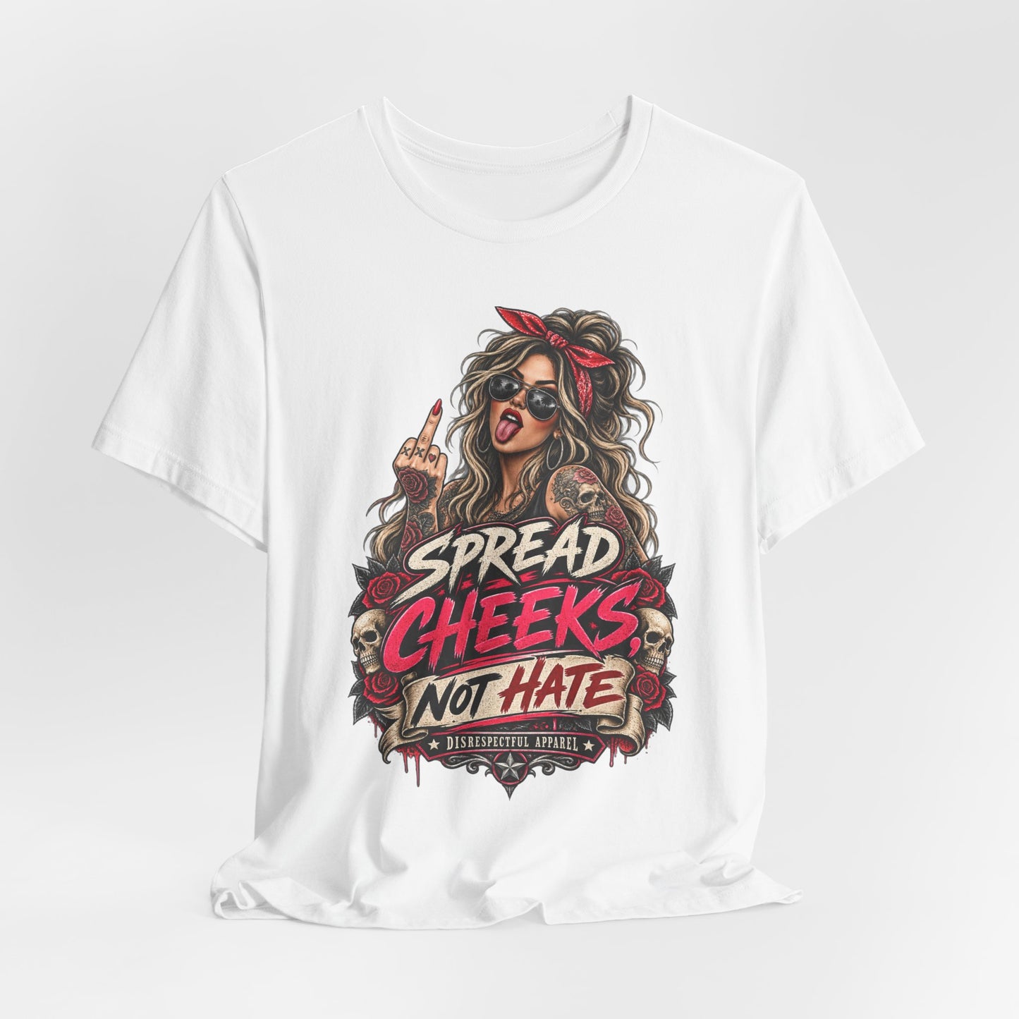 Spread Cheeks Not Hate T-Shirt