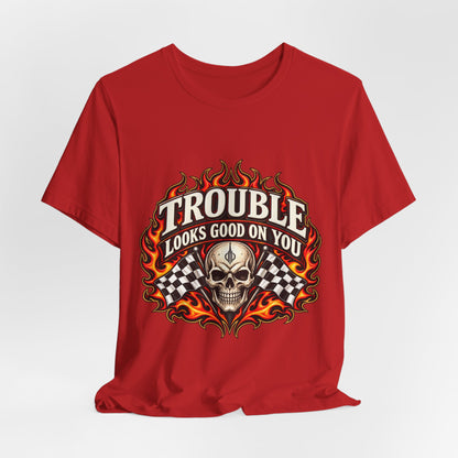 Trouble Looks Good On You Tee — Skull, Flames & Racing Flag Graphic Tee
