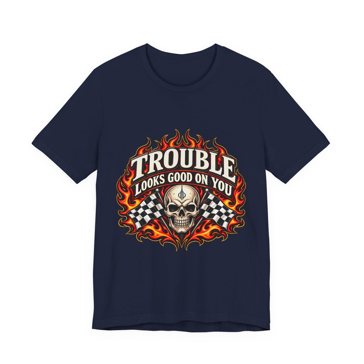 Trouble Looks Good On You Tee — Skull, Flames & Racing Flag Graphic Tee