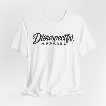 Disrespectful Apparel Script Logo — Graphic Tee
