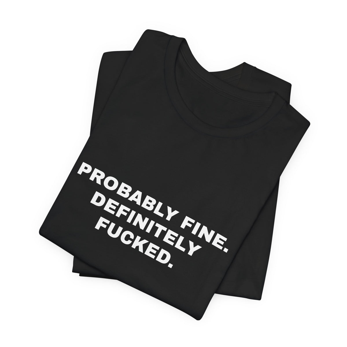 A Warning Label With Legs — Unisex Graphic Tee