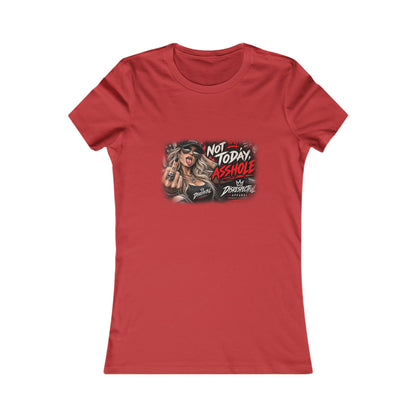 Not Today, Asshole — Women's Favorite Graphic Tee