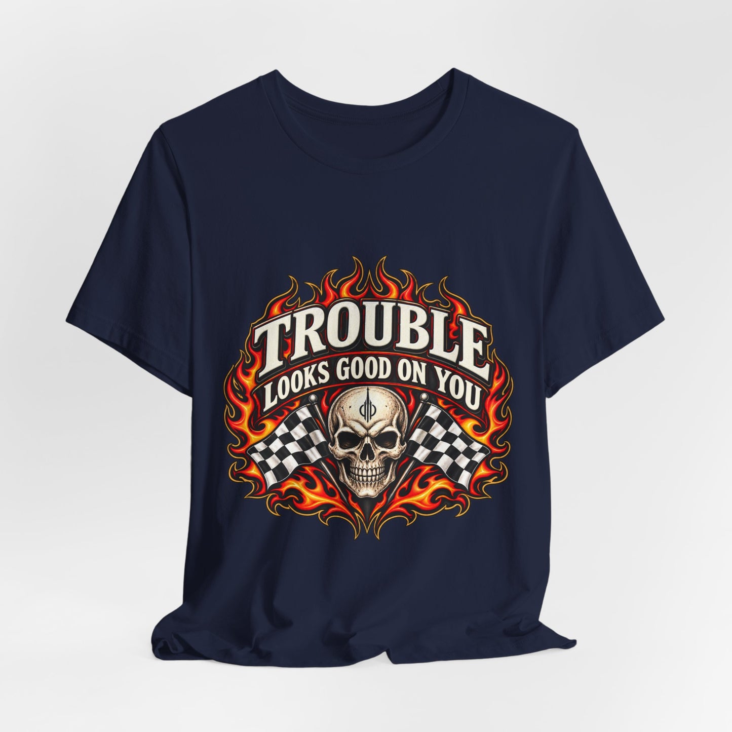 Trouble Looks Good On You Tee — Skull, Flames & Racing Flag Graphic Tee