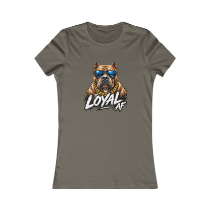 Loyal AF Pitbull — Women's Favorite Graphic Tee