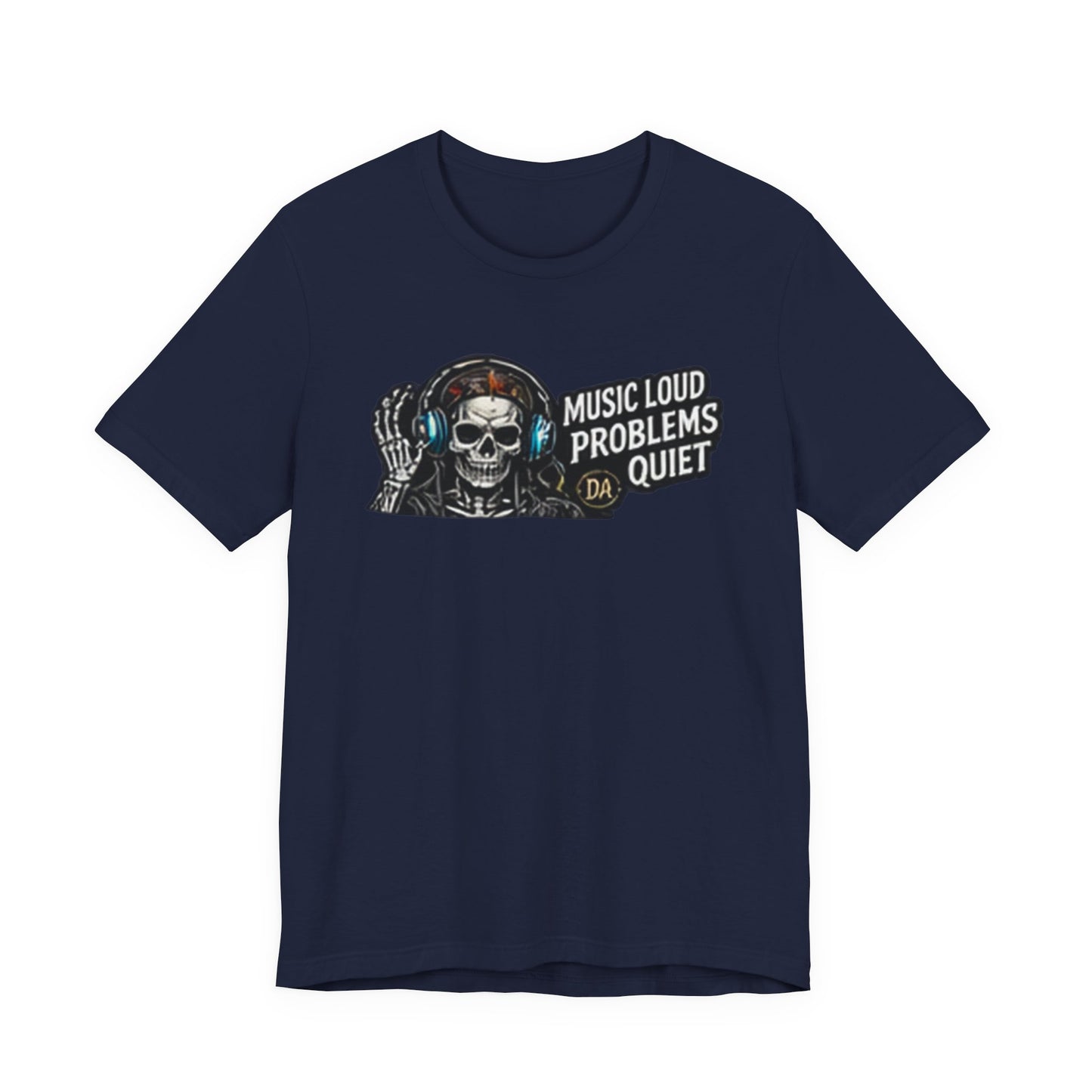 Skull Headphones Tee — "Music Loud Problems Quiet" Graphic Tee