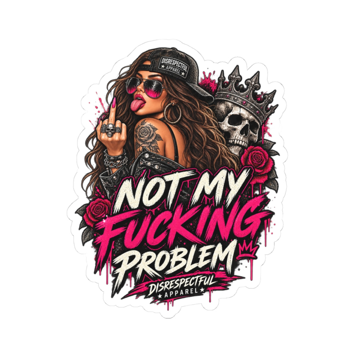 Not My Fucking Problem — Kiss-Cut Sticker
